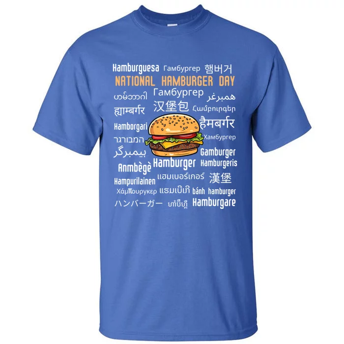 National Hamburger Day American Foods Various Languages Funny Gift Tall T-Shirt