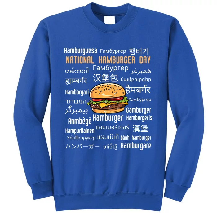 National Hamburger Day American Foods Various Languages Cute Gift Tall Sweatshirt