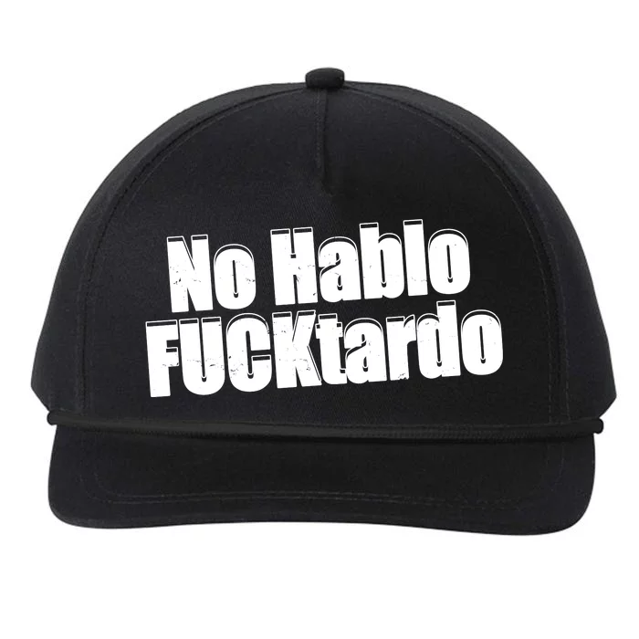 No Hablo Fucktardo Funny Snapback Five-Panel Rope Hat