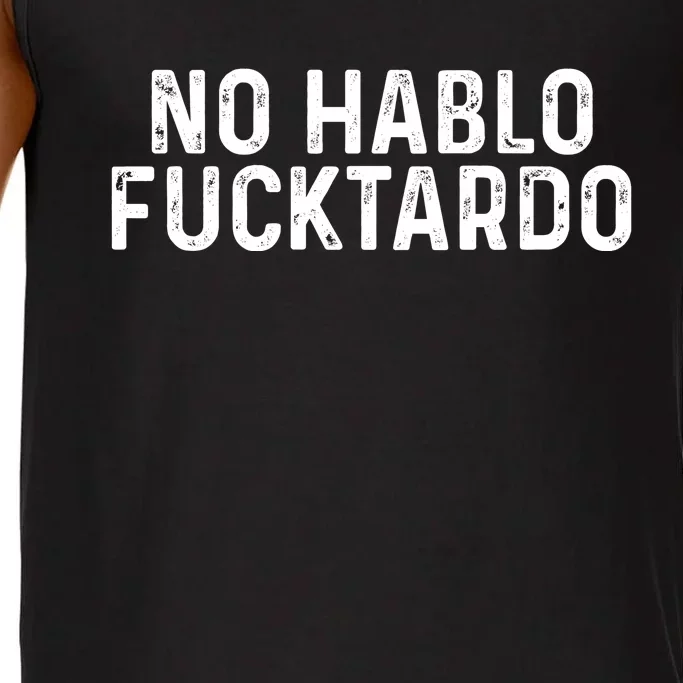 No Hablo Fucktardo Comfort Colors® Tank Top