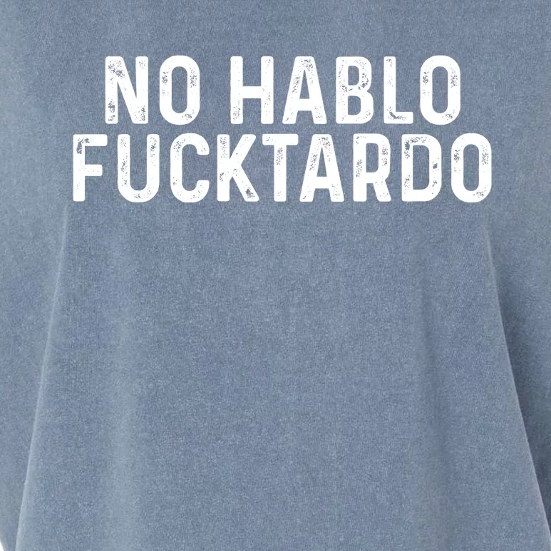 No Hablo Fucktardo Garment-Dyed Women's Muscle Tee