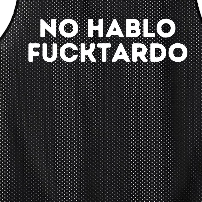 No Hablo Fucktardo Mesh Reversible Basketball Jersey Tank