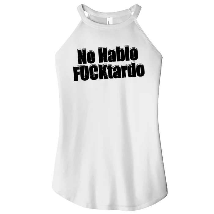 No Hablo Fucktardo Offensive Funny Women’s Perfect Tri Rocker Tank