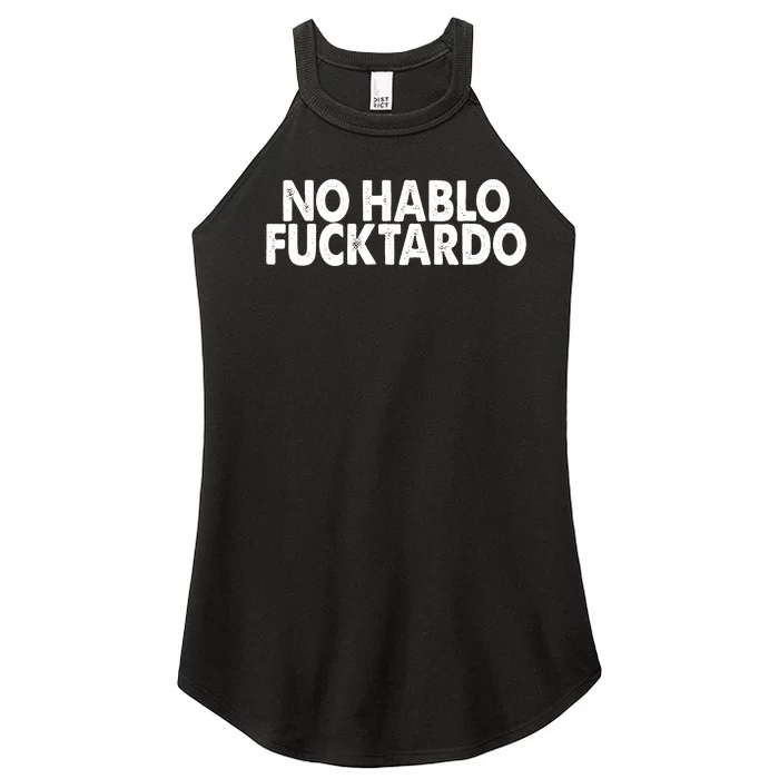 No Hablo Fucktardo Funny Women’s Perfect Tri Rocker Tank