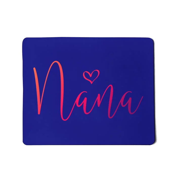 Nana Heart Grandma Christmas MotherS Day Gift Mousepad