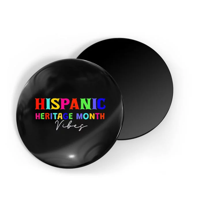 National Hispanic Heritage Month Vibes Magnet