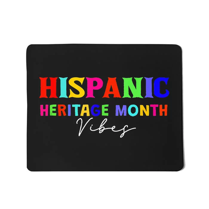 National Hispanic Heritage Month Vibes Mousepad