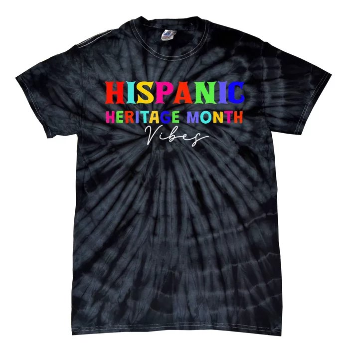 National Hispanic Heritage Month Vibes Tie-Dye T-Shirt