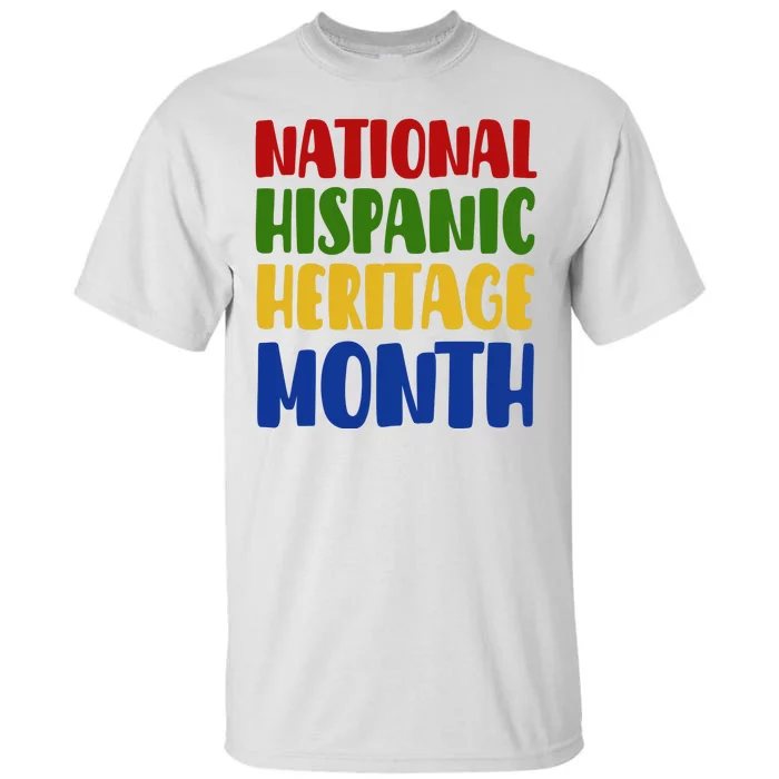 National Hispanic Heritage Month Tall T-Shirt