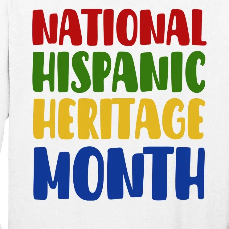 National Hispanic Heritage Month Tall Long Sleeve T-Shirt