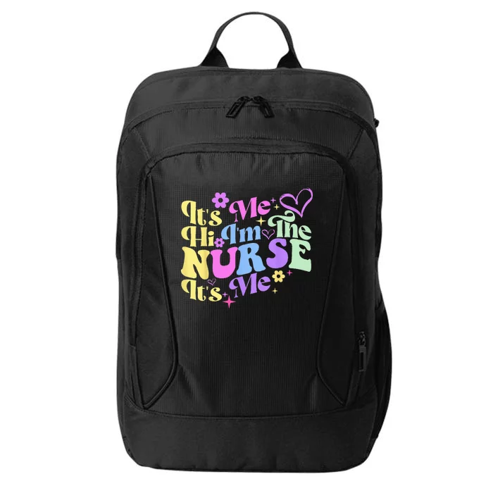 Nursing Humor Its Me Hi Im The Nurse RN ER NICU LPN City Backpack