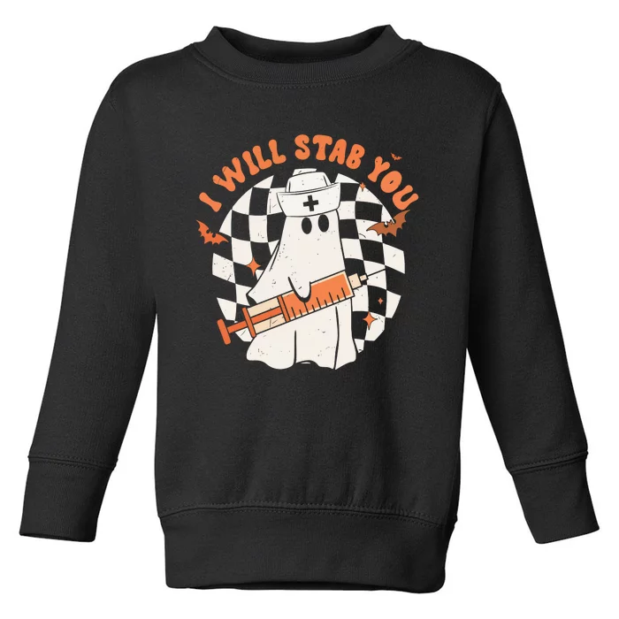 Nurse Halloween I Will Stab You Toddler Sweatshirt