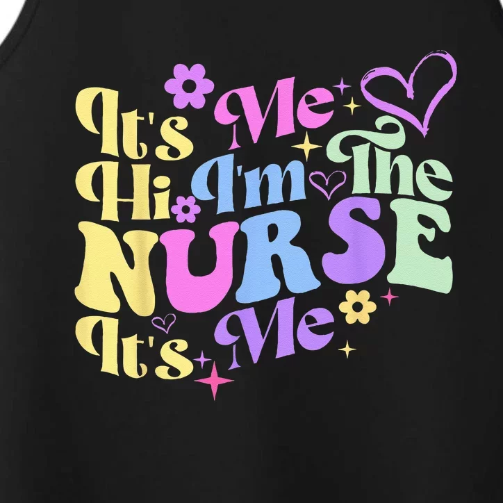 Nursing Humor Its Me Hi Im The Nurse RN ER NICU LPN Performance Tank