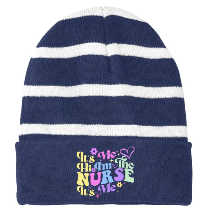 Nursing Humor Its Me Hi IM The Nurse Rn Er Nicu Lpn Striped Beanie with Solid Band