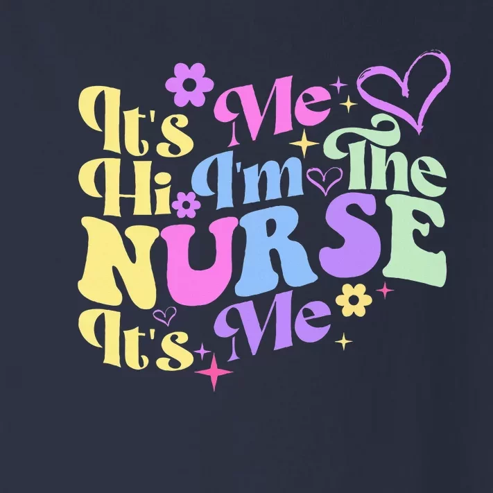 Nursing Humor Its Me Hi IM The Nurse Rn Er Nicu Lpn Toddler Long Sleeve Shirt