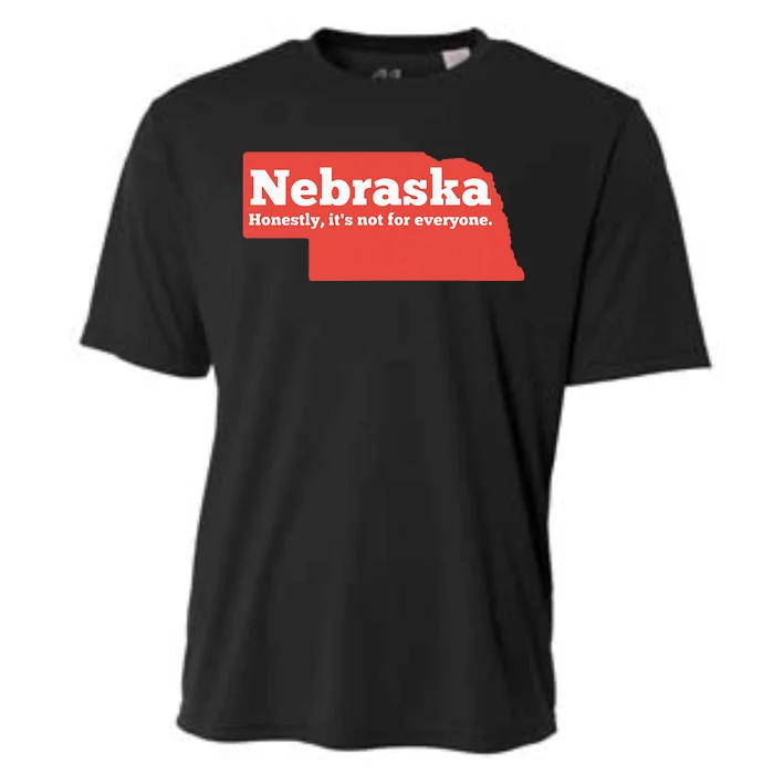 Nebraska Honestly Its Not For Everyone Funny Nebraska Cooling Performance Crew T-Shirt