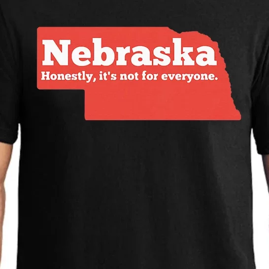 Nebraska Honestly Its Not For Everyone Funny Nebraska Pajama Set