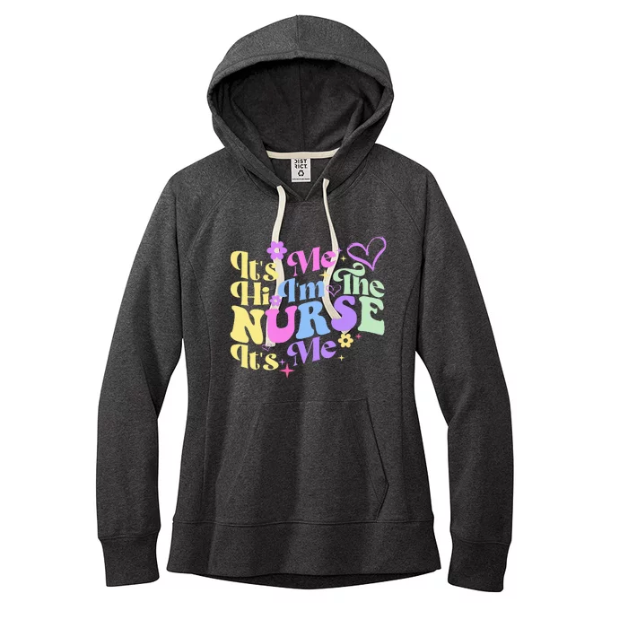 Nursing Humor Its Me Hi IM The Nurse Rn Er Nicu Lpn Women's Fleece Hoodie