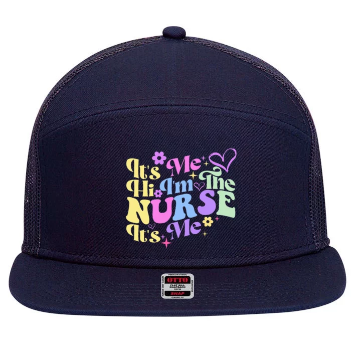 Nursing Humor Its Me Hi IM The Nurse Rn Er Nicu Lpn 7 Panel Mesh Trucker Snapback Hat