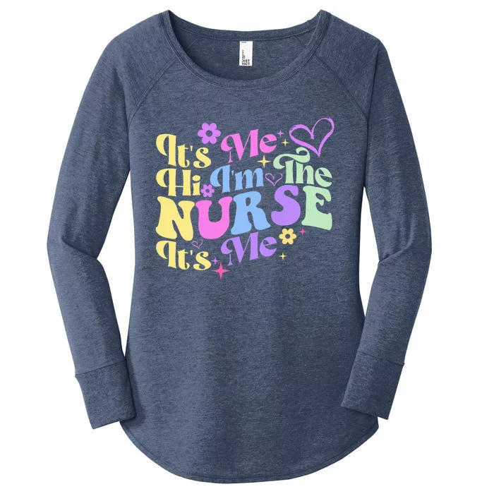 Nursing Humor Its Me Hi IM The Nurse Rn Er Nicu Lpn Women's Perfect Tri Tunic Long Sleeve Shirt