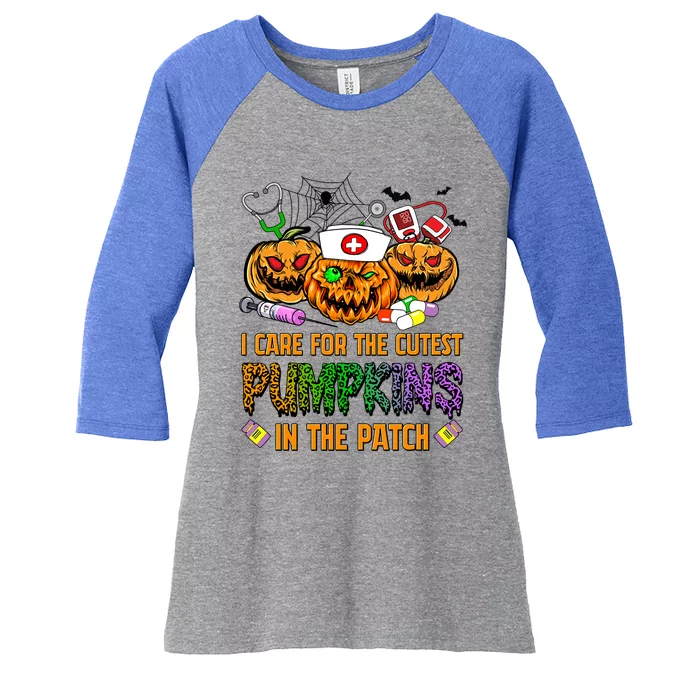 Nurse Halloween I Care For The Cutest Pumpkins In The Patch Meaningful Gift Women's Tri-Blend 3/4-Sleeve Raglan Shirt