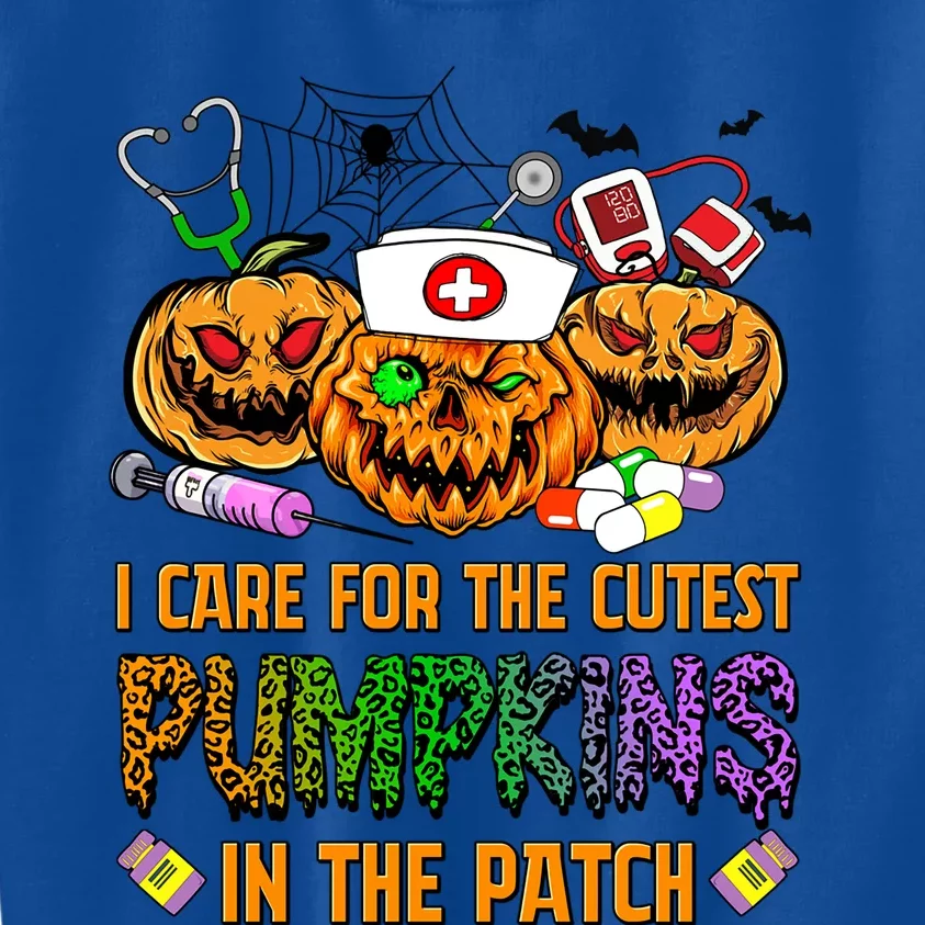 Nurse Halloween I Care For The Cutest Pumpkins In The Patch Meaningful Gift Kids Sweatshirt