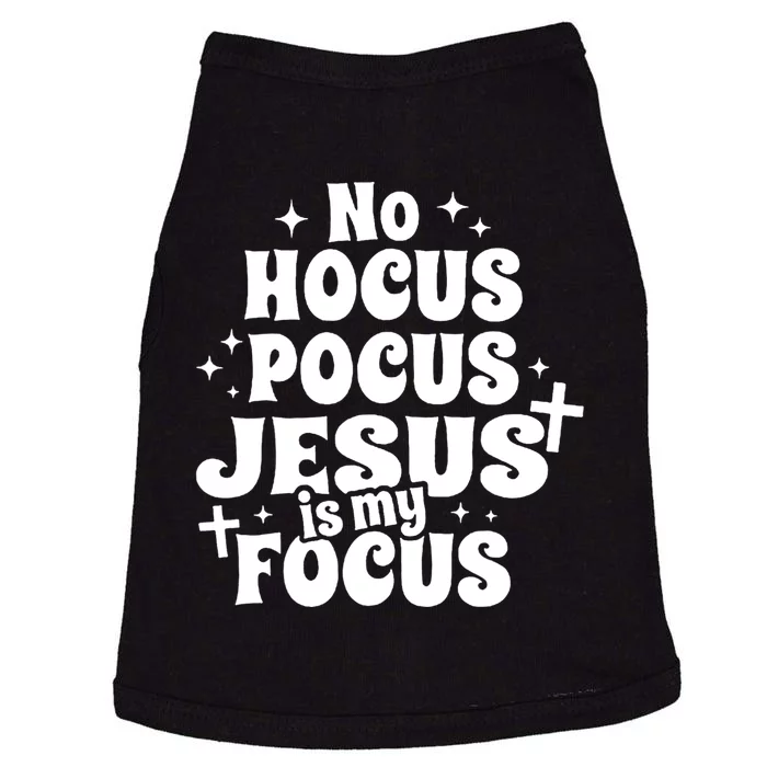 No Hocuspocus Jesus Is My Focus Doggie Tank