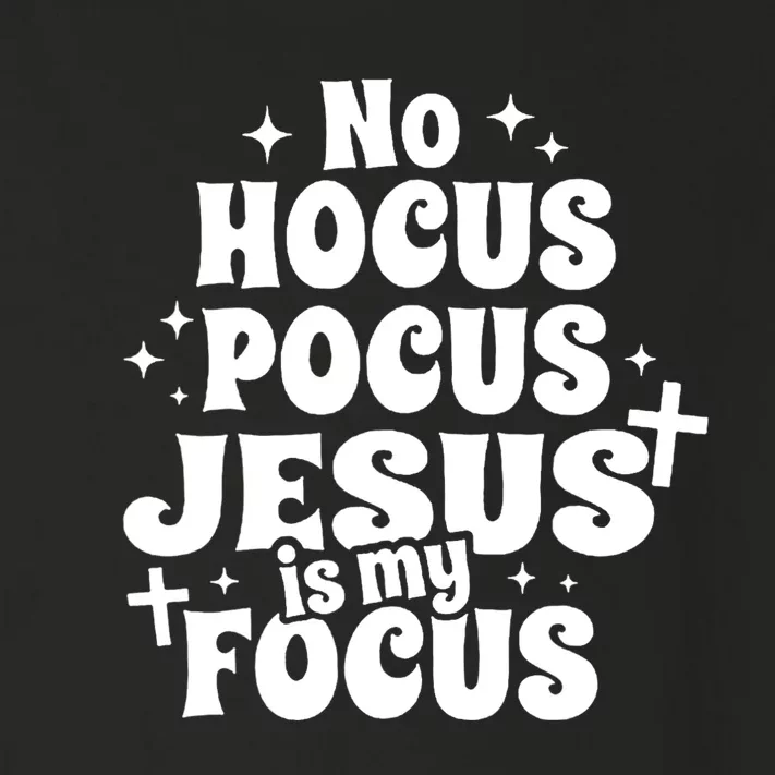 No Hocuspocus Jesus Is My Focus Toddler Long Sleeve Shirt