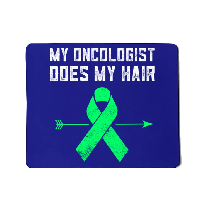 Non Hodgkins Lymphoma Support My Oncologist Does My Hair Funny Gift Mousepad