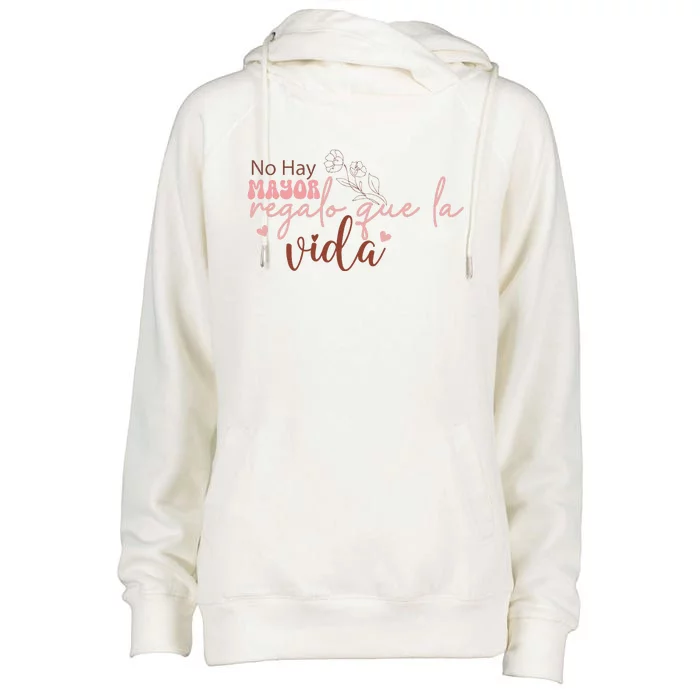 No Hay Mayor Regalo Que La Vida Womens Funnel Neck Pullover Hood