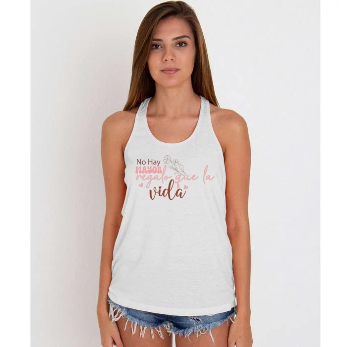 No Hay Mayor Regalo Que La Vida Women's Knotted Racerback Tank