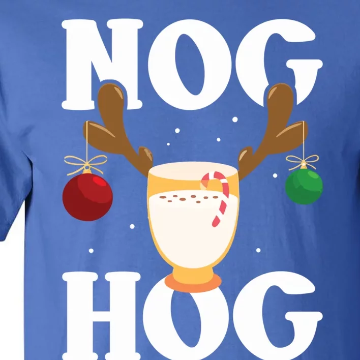 Nog Hog Meaningful Gift National Eggnog Day Meaningful Gift Egg Nog Christmas Ho Tall T-Shirt