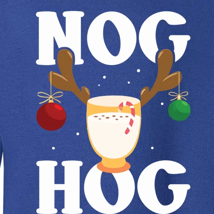 Nog Hog Meaningful Gift National Eggnog Day Meaningful Gift Egg Nog Christmas Ho Toddler Sweatshirt