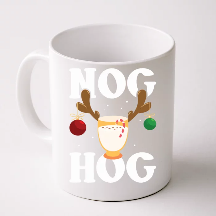 Nog Hog Meaningful Gift National Eggnog Day Meaningful Gift Egg Nog Christmas Ho Front & Back Coffee Mug