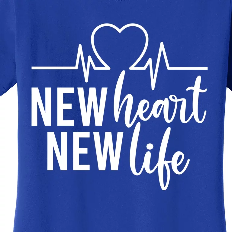 New Heart New Life Open Heart Surgery Survivor Funny Gift Women's T-Shirt