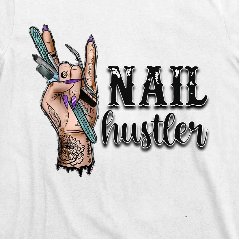 Nail Hustler Nail Technician T-Shirt