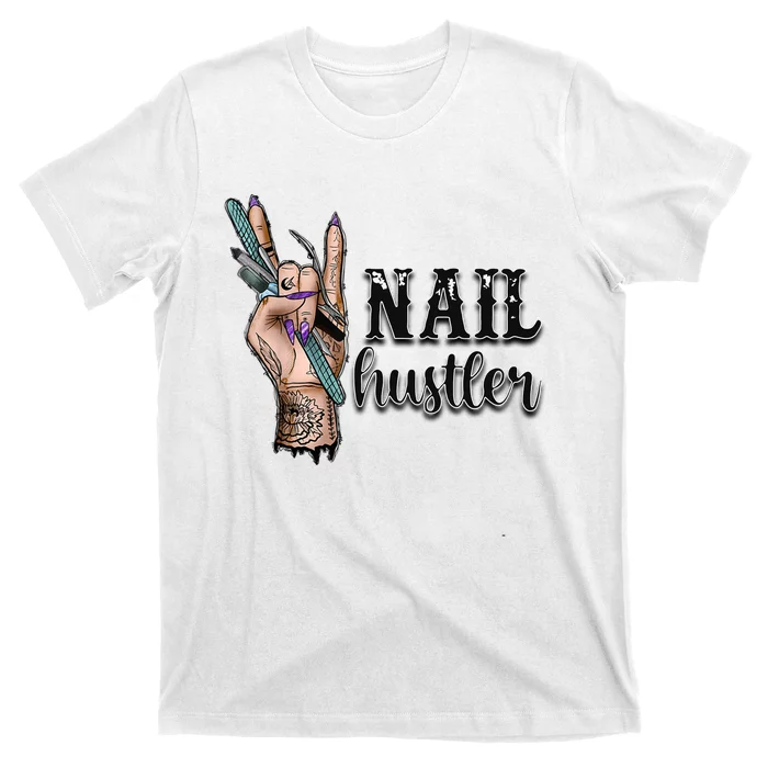 Nail Hustler Nail Technician T-Shirt