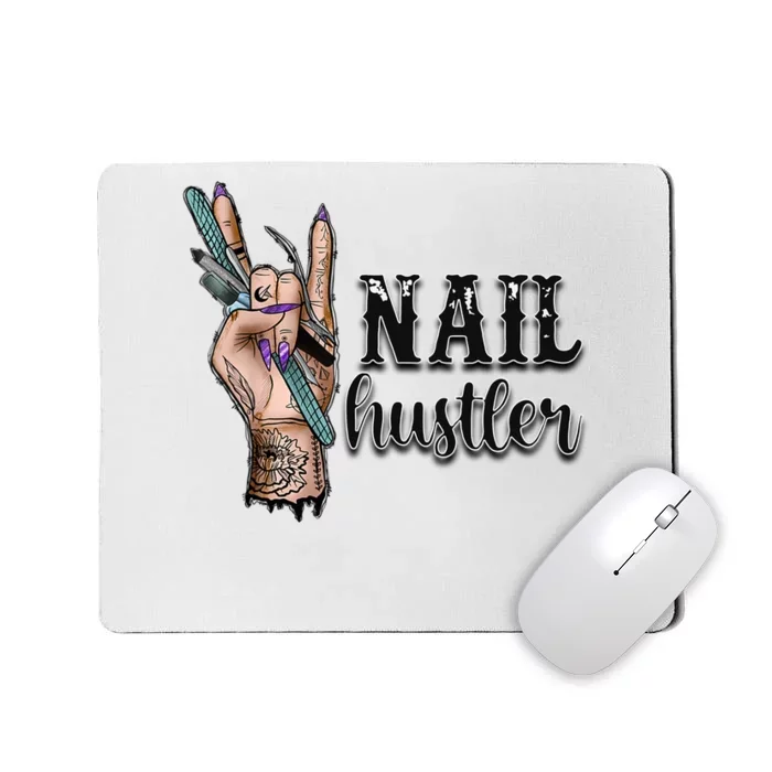 Nail Hustler Nail Technician Mousepad