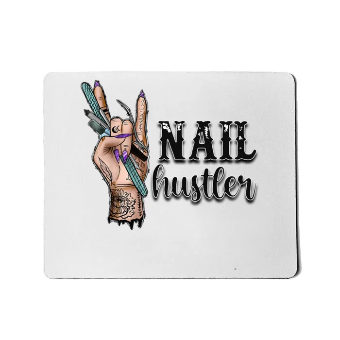 Nail Hustler Nail Technician Mousepad