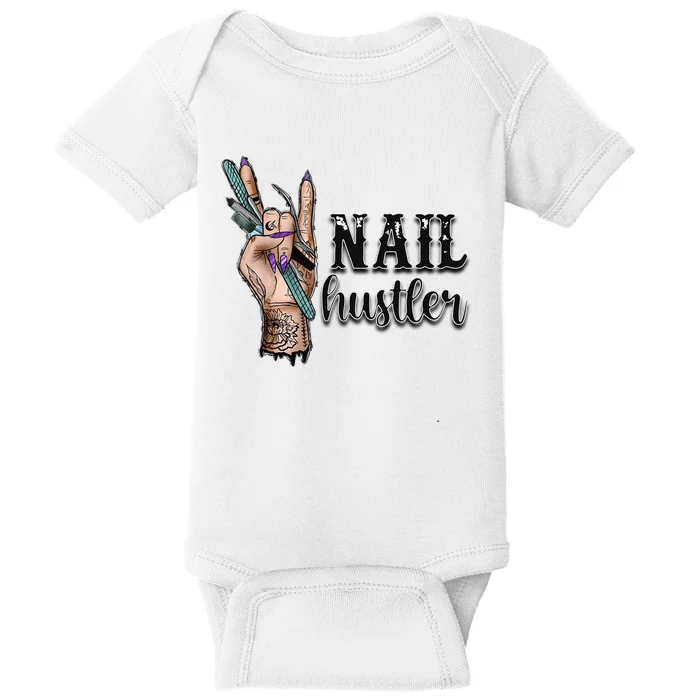 Nail Hustler Nail Technician Baby Bodysuit