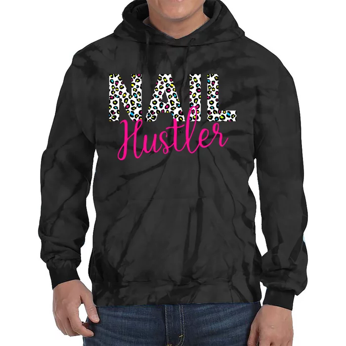 Nail Hustler Nail Tech Techniques Nail Boss Nail Polish Art Tie Dye Hoodie