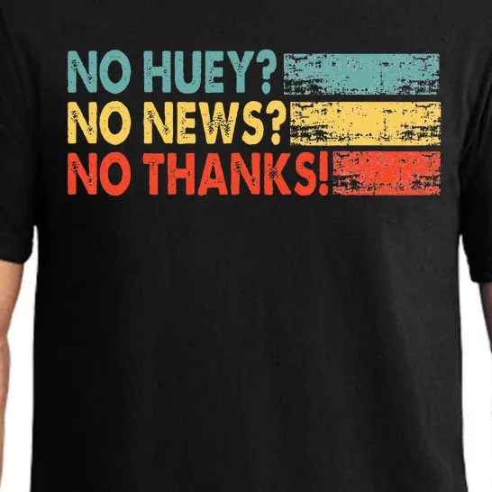 No Huey No News No Thanks Pajama Set