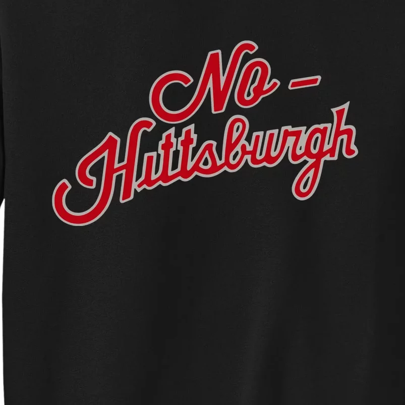 No Hittsburgh Sweatshirt