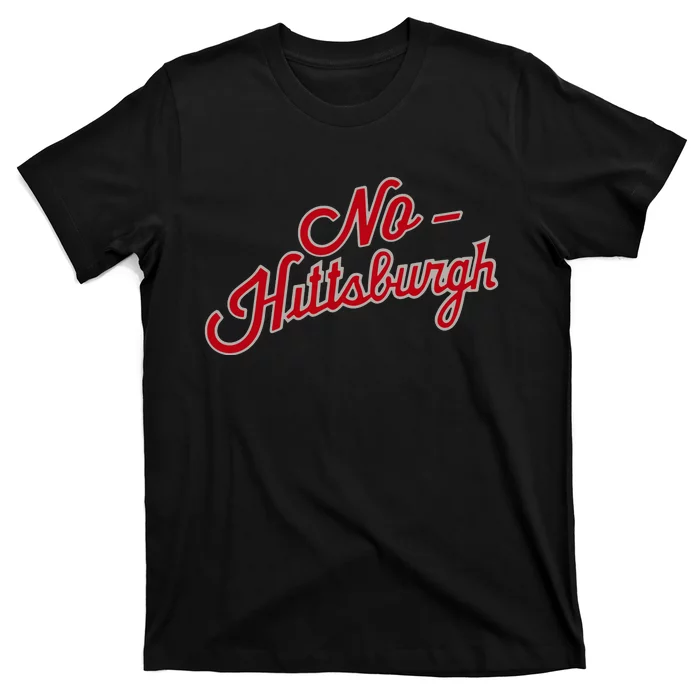 No Hittsburgh T-Shirt