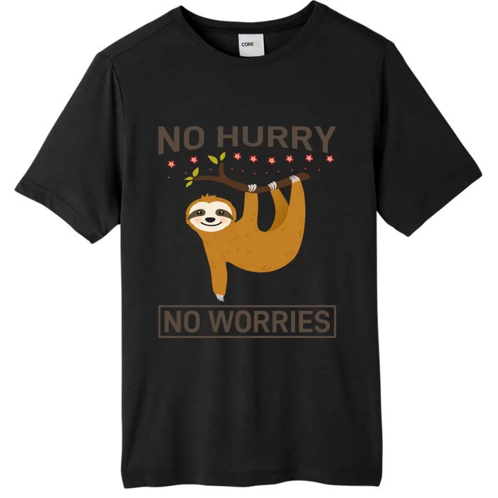 No Hurry No Worries ChromaSoft Performance T-Shirt