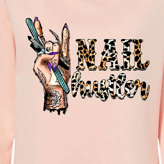 Nail Hustler Nail Tech Manicurist Nail Polish Art Nail Boss Womens California Wash Sweatshirt