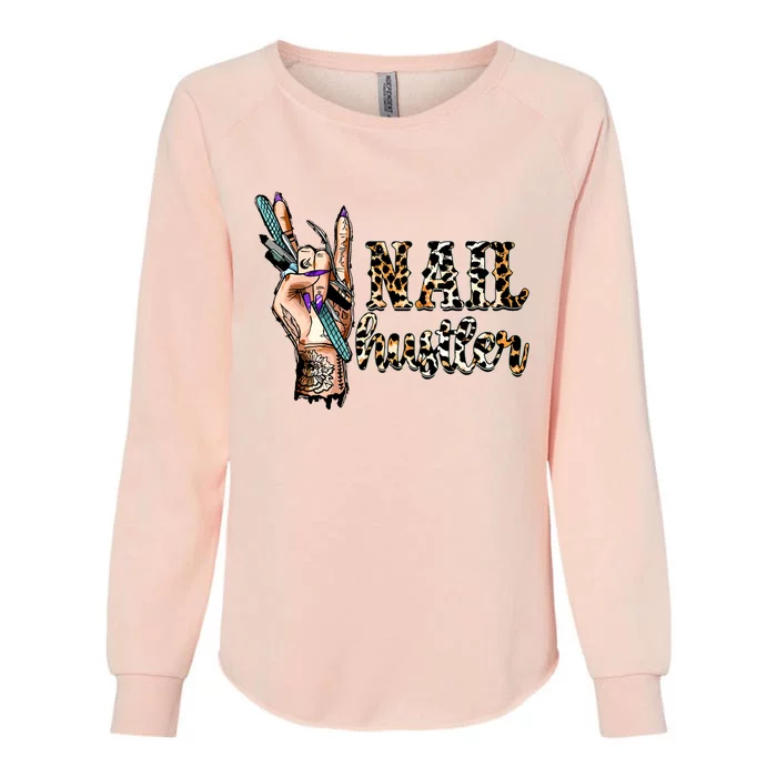 Nail Hustler Nail Tech Manicurist Nail Polish Art Nail Boss Womens California Wash Sweatshirt