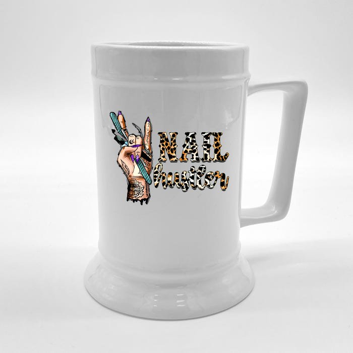 Nail Hustler Nail Tech Manicurist Nail Polish Art Nail Boss Front & Back Beer Stein