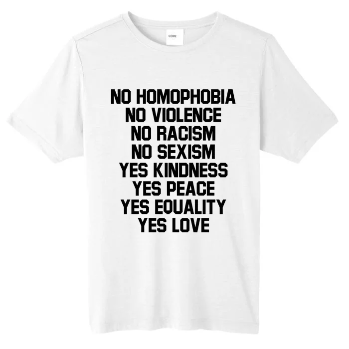 No Homophobia No Violence No Racism No Sexism Yes Kindness Yes Peace Yes E ChromaSoft Performance T-Shirt