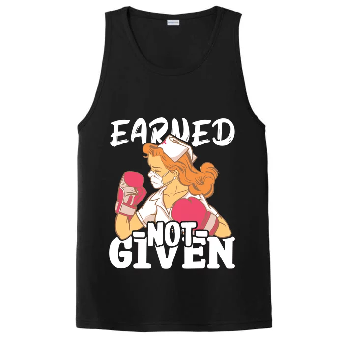 Nursing Hospital Nurse Earned Not Given Nurse Great Gift Performance Tank